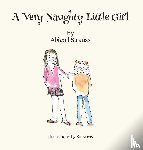 Strauss, Abigail - A Very Naughty Little Girl