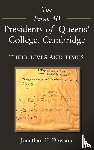 Dowson, Jonathan H. - The First 40 Presidents of Queens’ College Cambridge