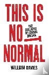 Davies, William - This is Not Normal