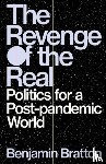 Bratton, Benjamin - The Revenge of the Real