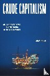 Hanieh, Adam - Crude Capitalism