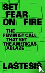 LASTESIS - Set Fear on Fire