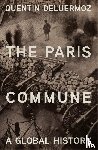Deluermoz, Quentin - The Paris Commune