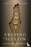 Gould, Rebecca Ruth - Erasing Palestine