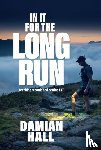 Damian Hall - In It for the Long Run - Breaking records and getting FKT