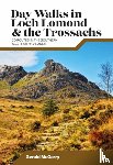 McGarry, Dr Gerald - Day Walks in Loch Lomond & the Trossachs