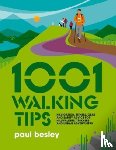 Besley, Paul - 1001 Walking Tips