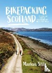 Stitz, Markus - Bikepacking Scotland