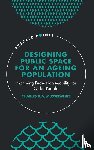 Musselwhite, Charles (Aberystwyth University - Designing Public Space for an Ageing Population