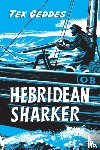 Geddes, Tex - Hebridean Sharker