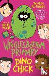 Butchart, Pamela - Wigglesbottom Primary: Dino Chick