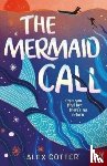 Cotter, Alex - The Mermaid Call