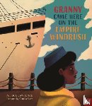 Lawrence, Patrice - Granny Came Here on the Empire Windrush