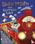 Corderoy, Tracey - Shifty McGifty and Slippery Sam: Train Trouble