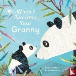 Shane, Susannah - When I Became Your Granny