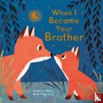 Shane, Susannah - When I Became Your Brother