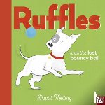 Melling, David - Ruffles and the Lost Bouncy Ball