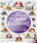 Williams, Imogen Russell - Great Elizabethans: HM Queen Elizabeth II and 25 Amazing Britons from Her Reign