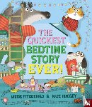 Fitzgerald, Louise - The Quickest Bedtime Story Ever!