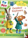 Nosy Crow Ltd - Pip and Posy: Outdoor Explorers