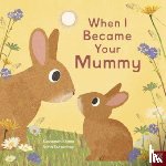 Shane, Susannah - When I Became Your Mummy