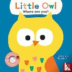 Nosy Crow Ltd - Baby Faces: Little Owl, Where Are You?