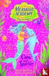 Sykes, Julie, Chapman, Linda - Mermaid Academy: Cora and Sparkle