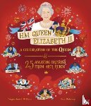 Williams, Imogen Russell - HM Queen Elizabeth II: A Celebration of the Queen and 25 Amazing Britons from Her Reign