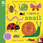  - National Trust: My Very First Spotter's Guide: I Spot a Snail