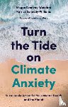 Kennedy-Woodard, Megan, Kennedy-Williams, Dr. Patrick - Turn the Tide on Climate Anxiety