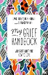 Ferrari, Beck, Trickey, David, Clark-Tate, Olivia - My Grief Handbook