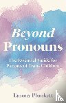 Plunkett, Tammy - Beyond Pronouns