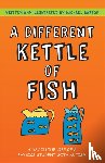 Barton, Michael - A Different Kettle of Fish