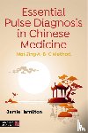 Hamilton, Jamie - Essential Pulse Diagnosis in Chinese Medicine