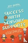 Griffin, Kim - Success with Sensory Supports
