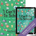 Rowland, Suzy - I can't go to school!'