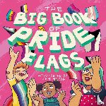 JESSICA KINGSLEY - The Big Book of Pride Flags