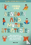Laurie, Corinna - Sensory and Motor Strategies (3rd edition)