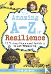 Gumbrell, David - The Amazing A-Z of Resilience