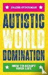 Stockman, Jolene - Autistic World Domination
