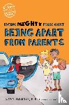 Huebner, Dawn - Facing Mighty Fears About Being Apart From Parents