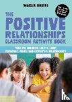Rogers, Vanessa - The Positive Relationships Classroom Activity Book