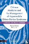 Bruno, Paula - Chinese Medicine and the Management of Hypermobile Ehlers-Danlos Syndrome