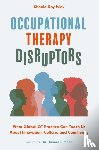 Ivlev, Sheela Roy - Occupational Therapy Disruptors