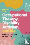 Vine, Georgia - Occupational Therapy, Disability Activism, and Me