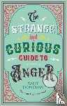Donovan, Sally - The Strange and Curious Guide to Anger