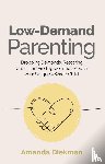 Diekman, Amanda - Low-Demand Parenting