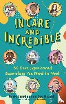Canning, Rosie, Michell, Dee - In Care and Incredible