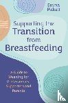 Pickett, Emma - Supporting the Transition from Breastfeeding