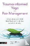 Calhoun, Yael - Trauma-informed Yoga for Pain Management